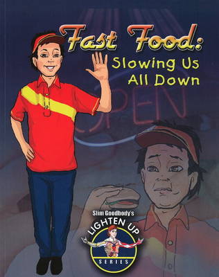 Fast Food: Slowing Us All Down
