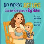 No Words Just Love: Gianna Becomes a Big Sister