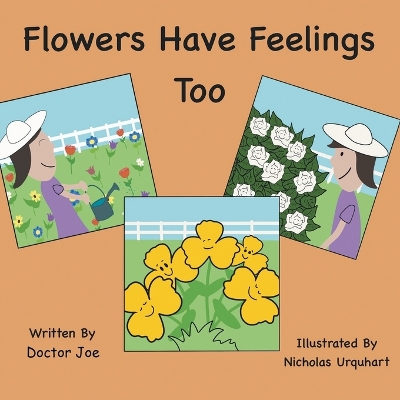 Flowers Have Feelings Too
