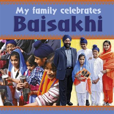 My Family Celebrates: Baisakhi