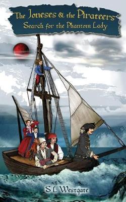 The Joneses and the Pirateers: Search for the Phantom Lady