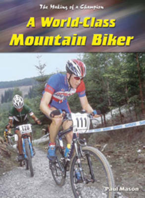 A World Class Mountain Biker