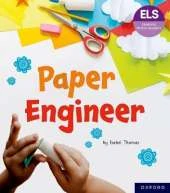 Essential Letters and Sounds: Essential Phonic Readers: Oxford Reading Level 6: Paper Engineer