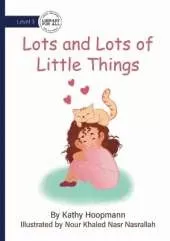 Lots and Lots of Little Things