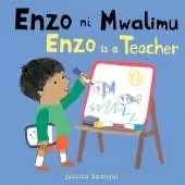Enzo ni Mwalimu / Enzo is a Teacher (Swahili Bilingual Edition)