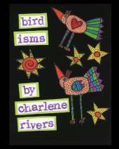 Bird Isms: Thoughts about birds to read to children