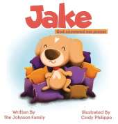 Jake: God answered our prayer