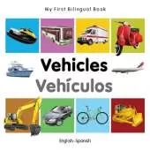 My First Bilingual Book - Vehicles (English-Spanish)