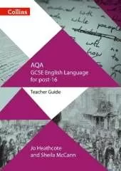 AQA GCSE English Language for post-16: Teacher Guide