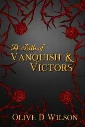 A Path of Vanquish and Victors