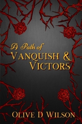 A Path of Vanquish and Victors