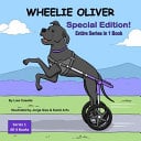 Wheelie Oliver: Special Edition, Entire Series In 1 Book