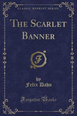 The Scarlet Banner (Classic Reprint)