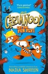 Grimwood: Let the Fur Fly!: the wildly funny adventure – laugh your head off!