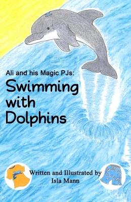 Ali and his Magic PJs: Swimming with Dolphins