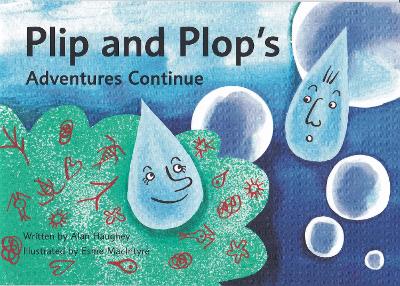 Plip and Plop's Adventures Continue