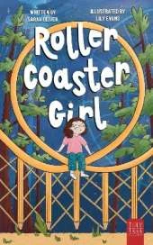 Rollercoaster Girl: An Inspiring and Imaginative Middle Grade Adventure for Kids Ages 7 to 11
