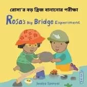 Rosa’s Big Bridge Experiment (Bengali Bilingual Edition)