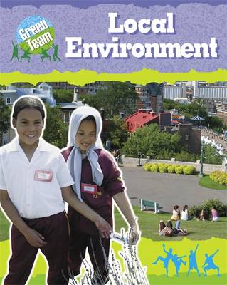The Green Team: Your Local Environment