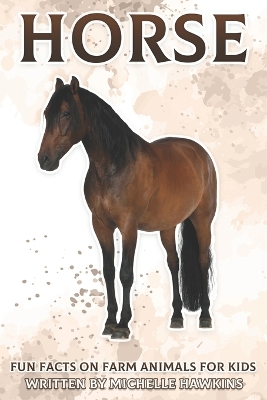 Horse: Fun Facts on Farm Animals for Kids #3
