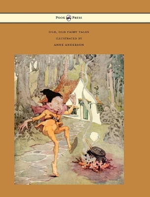 Old, Old Fairy Tales - Illustrated by Anne Anderson