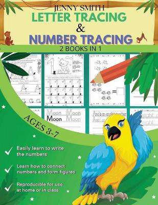 Number Tracing & Letter Tracing: Handwriting Workbook: 2 Books in 1: +235 Practice Pages: Practice for Kids Ages 3-7 and Preschoolers - Pen Control, Line Tracing, Letters, Numbers and More!