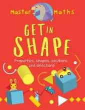 Master Maths Book 4: Get in Shape: Shapes, Patterns, Position and Direction
