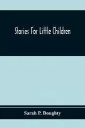 Stories For Little Children