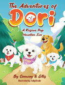 The Adventures of Dori - A Rescue Pup: Mountain Fun