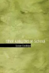 What Katy Did at School