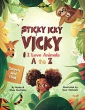 Sticky Icky Vicky: I Love Animals A to Z