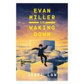 Evan Miller Is Waking Down: A Dreambending Novel