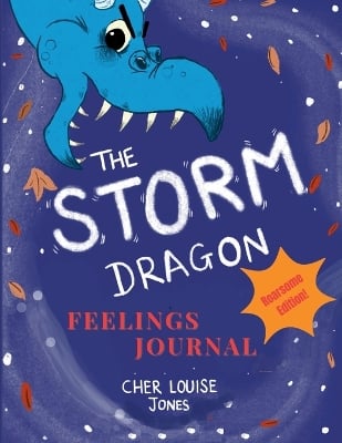 The Storm Dragon Feelings Journal: Roarsome Edition!