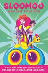Sloomoo: Making Friends (A Graphic Novel)