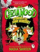 Grimwood: Attack of the Stink Monster!: laugh your head off with this wildly funny adventure