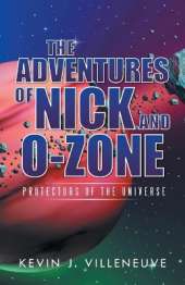 The Adventures of Nick and O-Zone: Protectors of the Universe