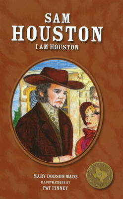 Sam Houston: I am Houston