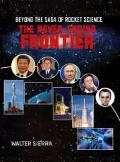 Beyond the Saga of Rocket Science: The Never-Ending Frontier