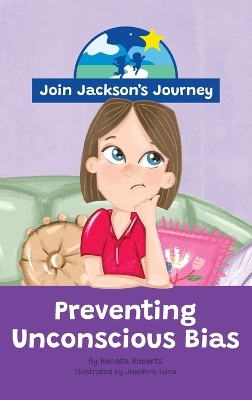 JOIN JACKSON's JOURNEY Preventing Unconscious Bias