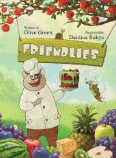 Friendlies: A Rhyming Picture Book about Acceptance and Friendship