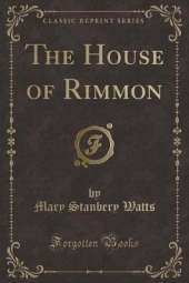 The House of Rimmon (Classic Reprint)