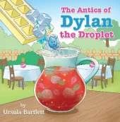 The Antics of Dylan the Droplet