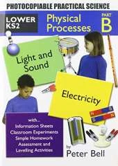 Lower KS2 Physical Processes: Photocopiable Practical Science
