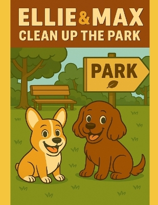 Ellie & Max Clean Up the Park