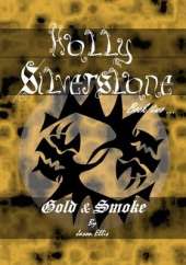 Gold & Smoke: A Holly Silverstone Adventure