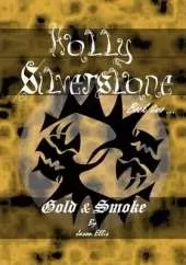 Gold & Smoke: A Holly Silverstone Adventure