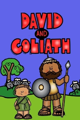 David and Goliath: A Children's Bible Story