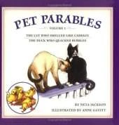 Pet Parables: The Cat Who Smelled Like Cabbage & the Duck Who Quacked