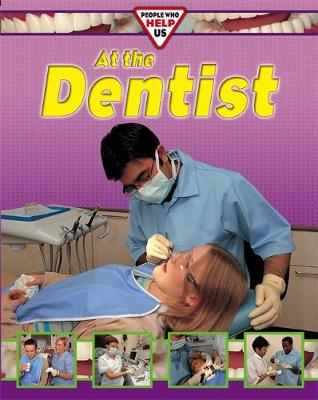 People Who Help Us: At The Dentist
