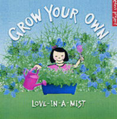Grow Your Own Love-in-a-mist